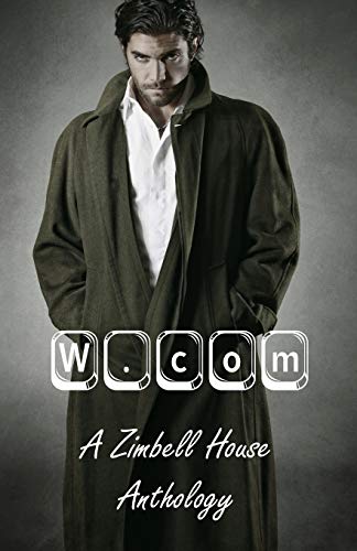 Beispielbild fr W.com : A Zimbell House Anthology zum Verkauf von Buchpark