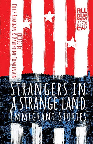 Stock image for Strangers in a Strange Land: Immigrant Stories for sale by Lucky's Textbooks