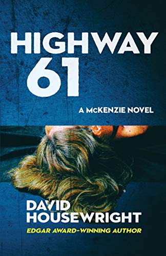 Beispielbild fr Highway 61 (A McKenzie Novel) zum Verkauf von Books From California