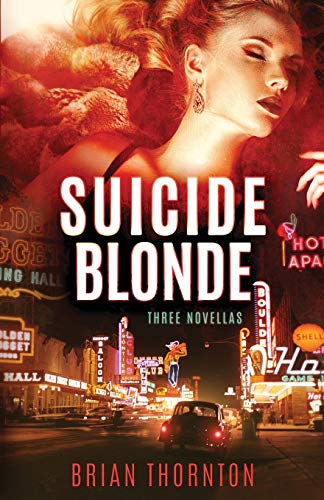 Beispielbild fr Suicide Blonde: Three Novellas zum Verkauf von ThriftBooks-Dallas