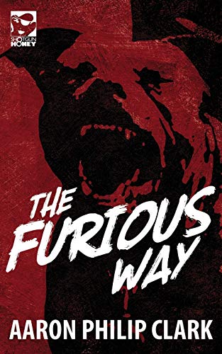 Stock image for The Furious Way for sale by GF Books, Inc.