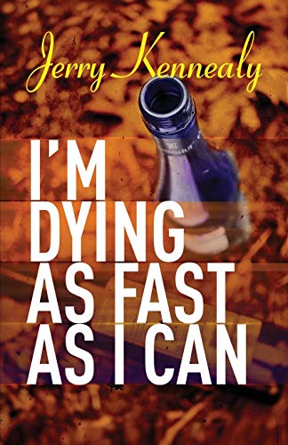 Stock image for I'm Dying as Fast as I Can for sale by ThriftBooks-Dallas