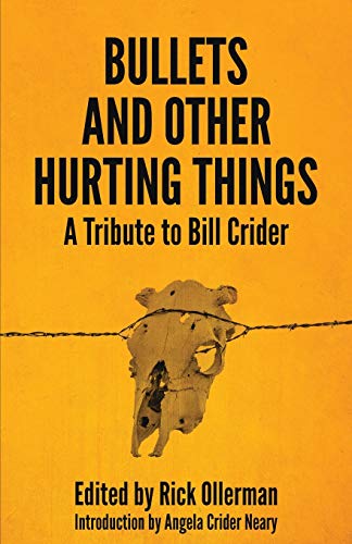 Stock image for Bullets and Other Hurting Things: A Tribute to Bill Crider for sale by ThriftBooks-Atlanta