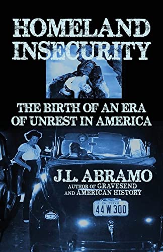 9781643962023: Homeland Insecurity: The Birth of an Era of Unrest in America