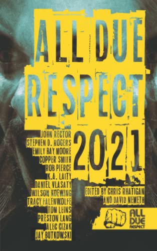 Beispielbild fr All Due Respect 2021 zum Verkauf von Big River Books