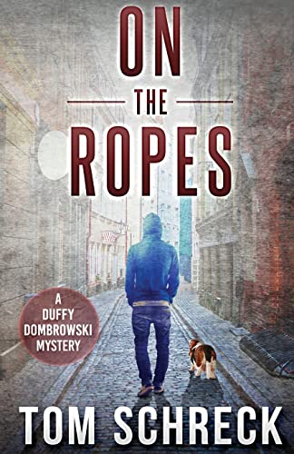 Stock image for On the Ropes (Duffy Dombrowski Mystery) for sale by Red's Corner LLC