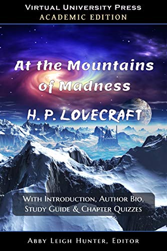 Stock image for At the Mountains of Madness (Academic Edition): With Introduction, Author Bio, Study Guide & Chapter Quizzes for sale by GreatBookPrices