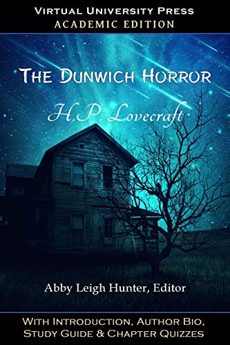 Stock image for The Dunwich Horror (Academic Edition): With Introduction, Author Bio, Study Guide & Chapter Quizzes for sale by Lucky's Textbooks
