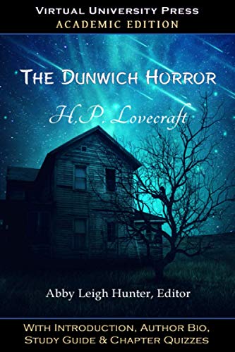 Stock image for The Dunwich Horror (Academic Edition): With Introduction, Author Bio, Study Guide & Chapter Quizzes for sale by GF Books, Inc.
