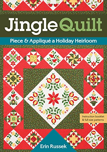 Stock image for Jingle Quilt: Piece & Appliqu a Holiday Heirloom for sale by Book Outpost