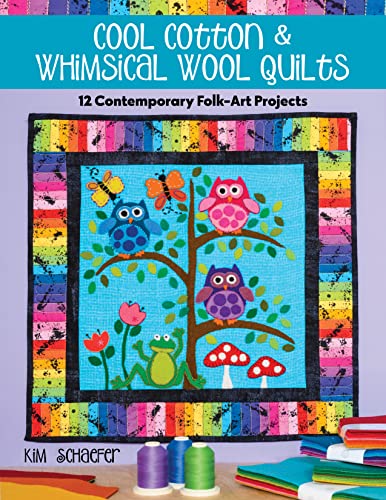 Imagen de archivo de Cool Cotton Whimsical Wool Quilts: 12 Contemporary Folk-Art Projects a la venta por Sharehousegoods