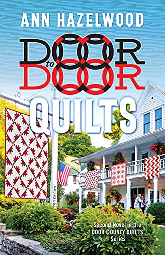 Stock image for Door to Door Quilts: Second Novel in the Door County Quilts Series (Door County Quilt Series) for sale by Goodwill of Colorado