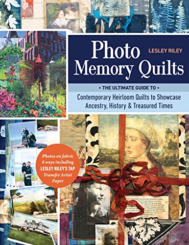Immagine dell'editore per Photo Memory Quilts: The Ultimate Guide to Contemporary Heirloom Quilts to Showcase Ancestry, History, & Treasured Times venduto da WorldofBooks