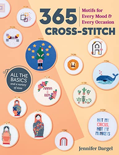 Stock image for 365 Cross-Stitch: Motifs for Every Mood Every Occasion for sale by Goodwill Books