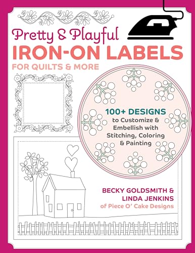 9781644034774: Pretty & Playful Iron-on Labels for Quilts & More: 100+ Designs to Customise & Embellish with Stitching, Colouring & Painting