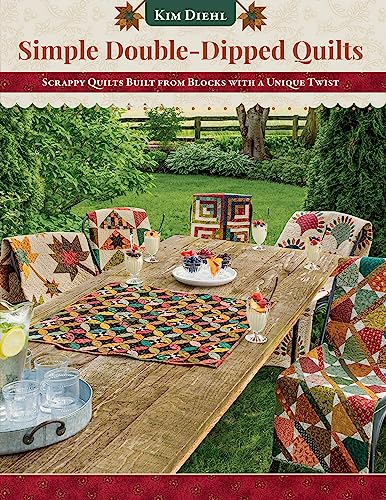 Stock image for Simple Double-Dipped Quilts: Scrappy Quilts Built from Blocks with a Unique Twist [Paperback] Diehl, Kim for sale by Lakeside Books