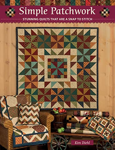 Stock image for Simple Patchwork: Stunning Quilts That Are a Snap to Stitch [Paperback] Diehl, Kim for sale by Lakeside Books
