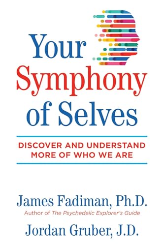 Stock image for Your Symphony of Selves: Discover and Understand More of Who We Are for sale by Bookmans