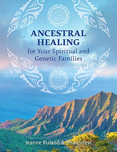 Stock image for Ancestral Healing for Your Spiritual and Genetic Families for sale by Bookmans