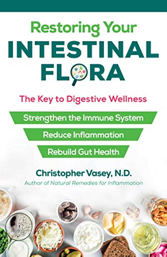 Stock image for Restoring Your Intestinal Flora: The Key to Digestive Wellness for sale by HPB-Blue