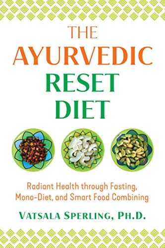 Stock image for The Ayurvedic Reset Diet: Radiant Health through Fasting, Mono-Diet, and Smart Food Combining for sale by HPB-Diamond
