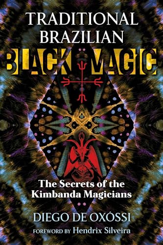 Beispielbild fr Traditional Brazilian Black Magic: The Secrets of the Kimbanda Magicians zum Verkauf von Lakeside Books