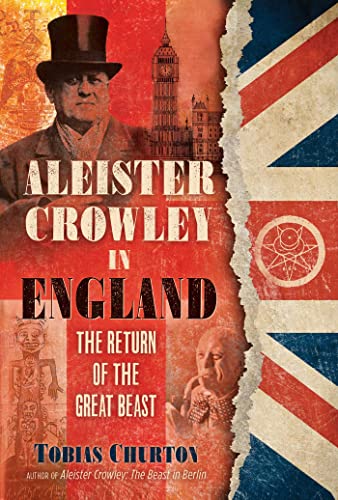 Beispielbild fr Aleister Crowley in England: The Return of the Great Beast zum Verkauf von WorldofBooks