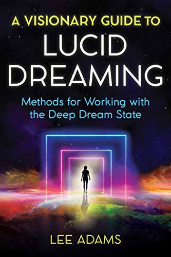 Beispielbild fr A Visionary Guide to Lucid Dreaming zum Verkauf von Blackwell's