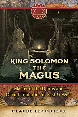 Beispielbild fr King Solomon the Magus: Master of the Djinns and Occult Traditions of East and West zum Verkauf von HPB-Ruby