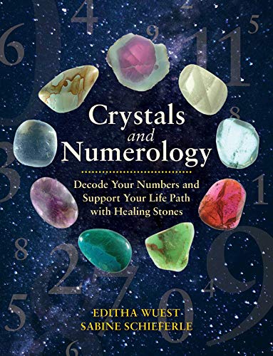 Beispielbild fr Crystals and Numerology : Decode Your Numbers and Support Your Life Path with Healing Stones zum Verkauf von Better World Books