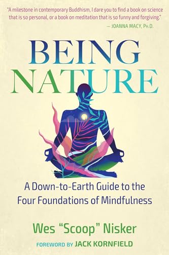 Stock image for Being Nature: A Down-to-Earth Guide to the Four Foundations of Mindfulness for sale by HPB-Red