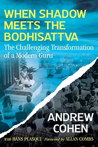 9781644115909: When Shadow Meets the Bodhisattva: The Challenging Transformation of a Modern Guru
