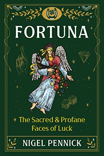 Stock image for Fortuna: The Sacred and Profane Faces of Luck for sale by Bookmans