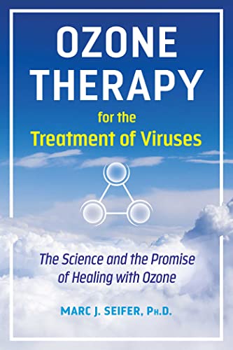 Imagen de archivo de Ozone Therapy for the Treatment of Viruses: The Science and the Promise of Healing With Ozone a la venta por BookOutlet