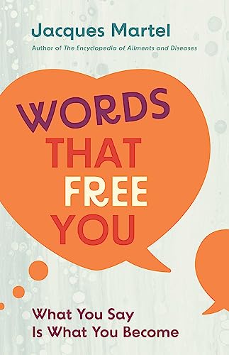 9781644119624: Words That Free You: What You Say Is What You Become