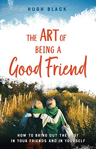 Stock image for The Art of Being a Good Friend - Heritage: How to Bring Out the Best in Your Friends and in Yourself for sale by ThriftBooks-Atlanta