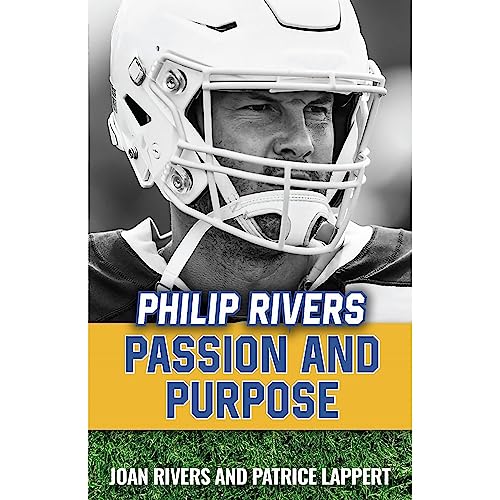 Stock image for Sophia Institute Press Philip Rivers: Passion and Purpose for sale by Goodwill of Colorado