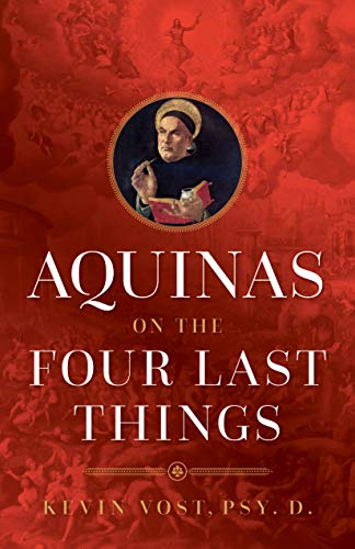 Beispielbild fr Aquinas on the Four Last Things zum Verkauf von Blackwell's