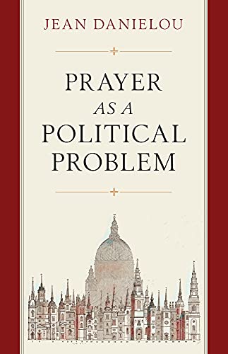 Beispielbild fr Prayer as a Political Problem zum Verkauf von ThriftBooks-Atlanta
