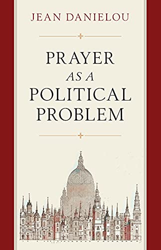 Stock image for Prayer as a Political Problem for sale by HPB-Diamond