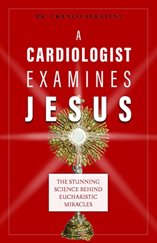 Stock image for A Cardiologist Examines Jesus for sale by Blackwell's