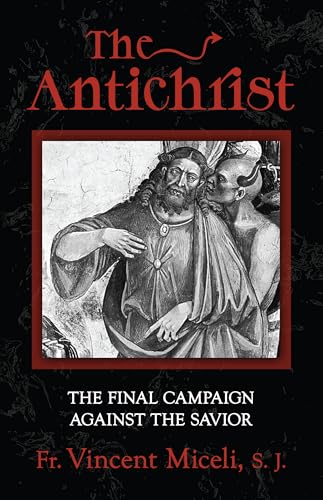 Stock image for The Antichrist: The Final Campaign Against the Savior for sale by BooksRun
