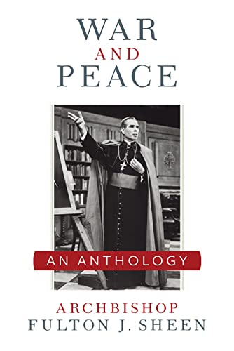 Stock image for War and Peace: A Sheen Anthology for sale by New Legacy Books