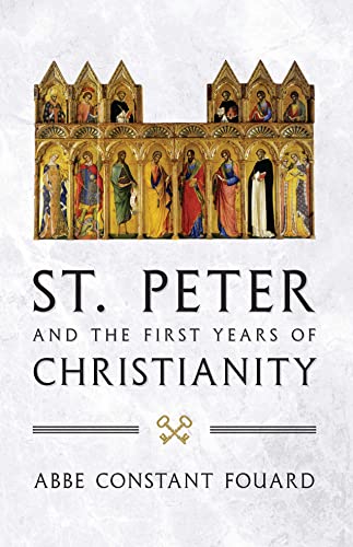 Imagen de archivo de St. Peter and the First Years of Christianity a la venta por BooksRun