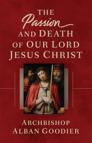 Stock image for Passion and Death of Our Lord Jesus Christ for sale by GreatBookPrices