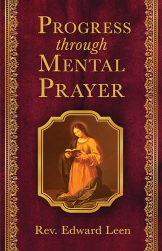 Imagen de archivo de Progress Through Mental Prayer a la venta por HPB-Ruby