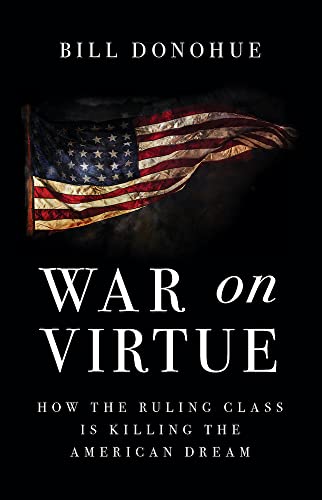 Beispielbild fr War on Virtue: How the Ruling Class Is Killing the American Dream zum Verkauf von WorldofBooks