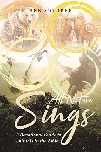 Stock image for All Nature Sings: A Devotional Guide to Animals in the Bible for sale by GF Books, Inc.