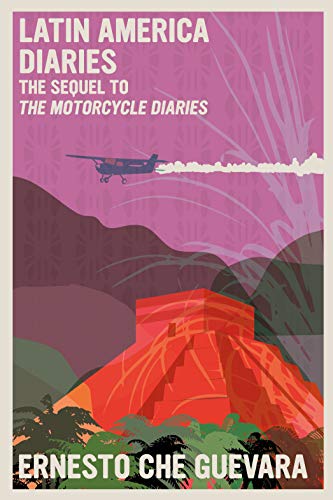 Beispielbild fr Latin America Diaries: The Sequel to The Motorcycle Diaries zum Verkauf von Hawking Books