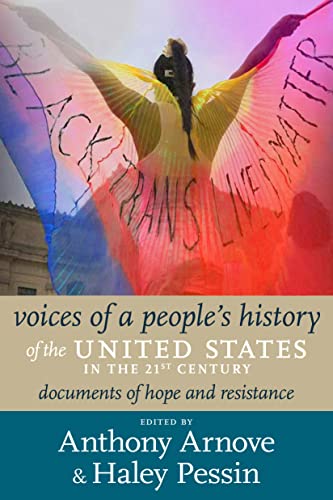 Beispielbild fr Voices of a People's History of the United States in the 21st Century: Documents of Hope and Resistance zum Verkauf von Housing Works Online Bookstore